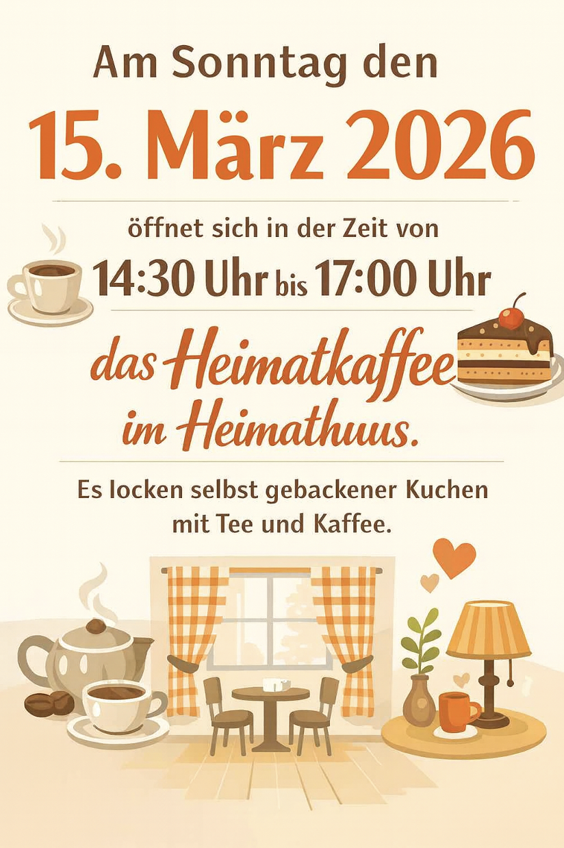 Heimatkaffee am 15. M&auml;rz 2026, 14:30 bis 17:00 Uhr im Heimathuus